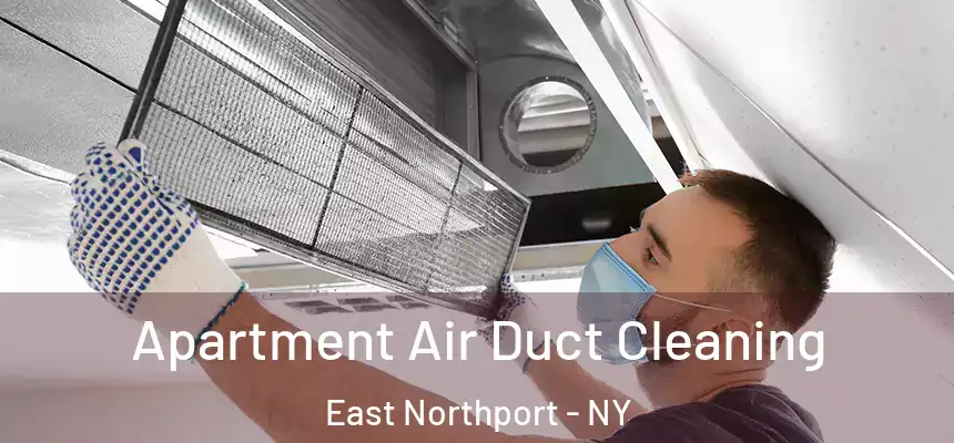  Apartment Air Duct Cleaning East Northport - NY