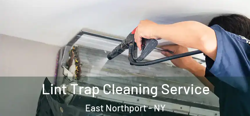 Lint Trap Cleaning Service East Northport - NY